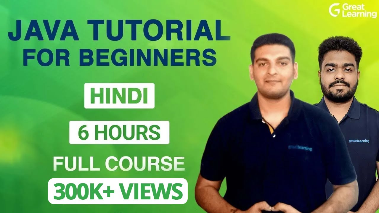 Java Tutorial in Hindi | Master Java in 6 Hours | Java programming for Beginners | Great Learning