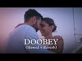 Doobey lofi (Slowed+Reverb) | Gehraiyaan | Deepika Padukone, Siddhant | lofi VIBIE