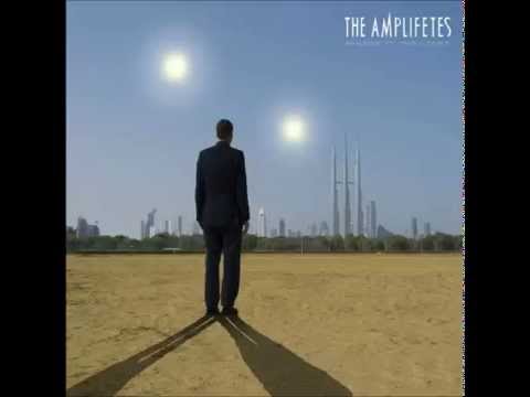 The Amplifetes - You Want It
