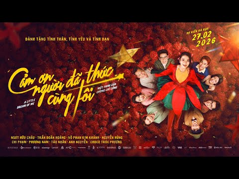 Phim Cảm Ơn Người Đã Thức Cùng Tôi | Official Trailer | DKKC: 27.02.2026
