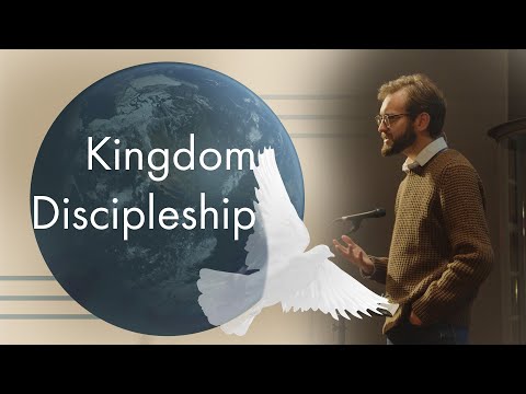Kingdom Discipleship || Kingdom of God || 1/16/22