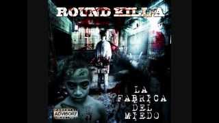 Round kill-a - 16 - Todos muertos (con Soid) [Prod. 710 prods] (La fábrica del miedo) (2012)