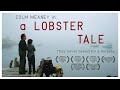 A Lobster Tale (2006) | Full Movie | Colm Meaney | Alberta Watson | Graham Greene