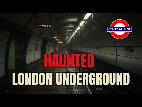 Haunted London Underground | Central Line True Stories