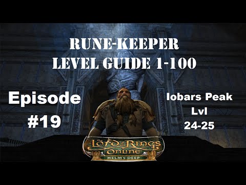 Lotro 15.1 Rune-Keeper Leveling 1-100 #19 Iobars Peak