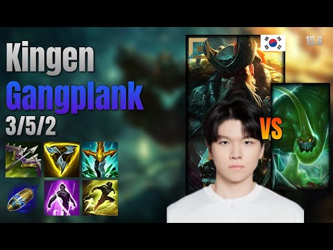 Kingen Top Gangplank vs Zac lol KR solo rank Full Game 15.6 | 킹겐 갱플랭크 vs 자크