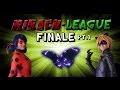 Miracu-League: Episode 7: FINALE Pt. 1