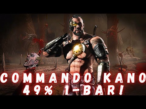 Commando Kano 49% 1-bar!!!