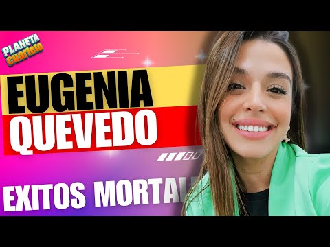 Eugenia Quevedo | Éxitos Mortales  🦷 #Enganchados 🔥 #2024