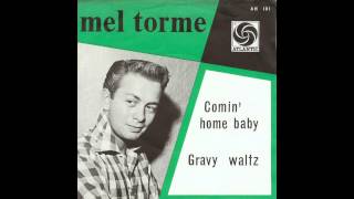 Comin&#39; Home Baby! - Mel Tormé (1962)  (HD Quality)