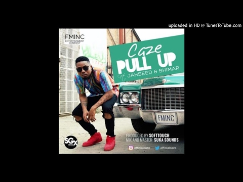 CaZe – Pull Up ft. Jahseed x Shimar