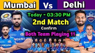 IPL 2022 - Delhi vs Mumbai Playing 11 | 2nd Match | MI vs DC Playing 11 2022