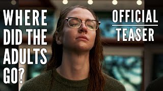 Where Did the Adults Go? | Official Teaser Trailer | Carey Cox, Amadeus Serafini, Carson MacCormac