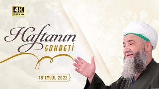 Haftanın Sohbeti 15 Eylül 2022