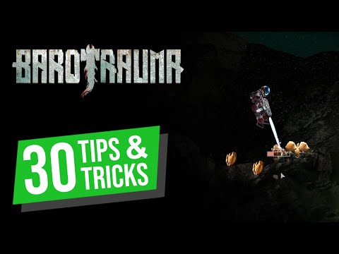 Barotrauma - 30 tips and tricks from beginner to pro