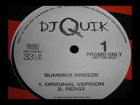 DJ Quik - Summer Breeze (Remix)
