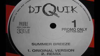 DJ Quik - Summer Breeze (Remix)