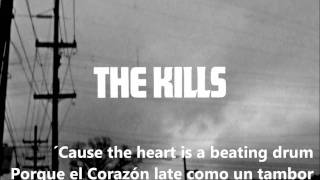 The Kills - The Heart Is A Beating Drum (Subtitulado)