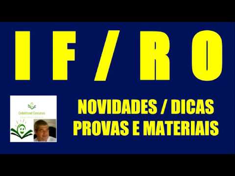 CONCURSO IFRO NOVIDADES PROVAS DICAS MATERIAIS CONCURSO PÚBLICO INSTITUTO FEDERAL EDUCAÇÃO RONDÔNIA