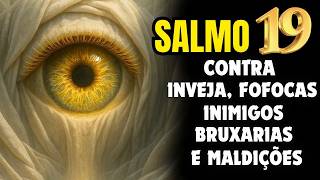 ESSE SALMO PODEROSO VAI QUEBRAR TODO ATAQUE NA SUA VIDA. SALMO 19