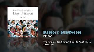 King Crimson - Epitaph (The Condensed 21st Century Guide To King Crimson)
