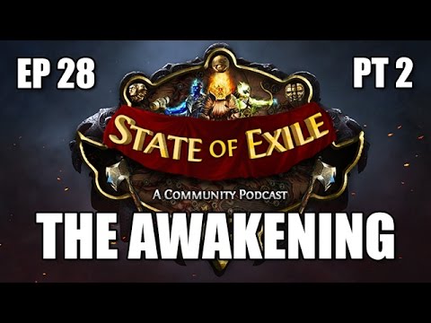 State of Exile Podcast Ep:28 - The Awakening ft. RaizQT - Part 2 of 3 - Jewels, Desync & Beta Salt