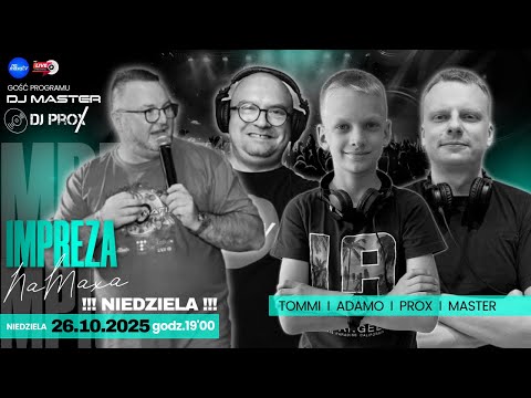 LIVE🔴26.10.2025 👉 DJ PROX  I  DJ MASTER  I  ADAMO  I  TOMMI