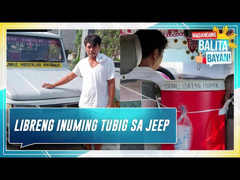 Magandang Balita, Bayan: Libreng Inuming Tubig sa Jeep