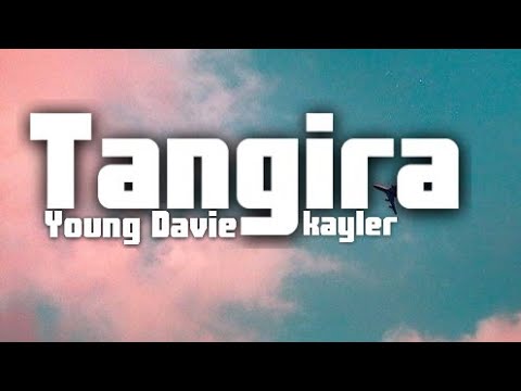 Young Davie & Kayler - Tangira (Audio)