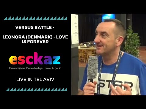 ESCKAZ in Tel Aviv: Versus battle - Leonora (Denmark) - Love Is Forever