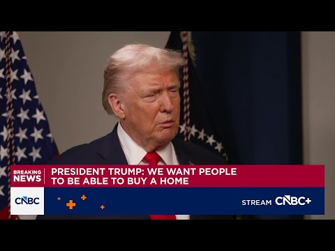President Trump: We want people to be able to buy a home