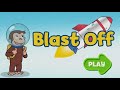 Curious George Blast Off