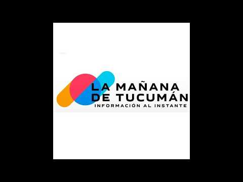 LA MAÑANA DE TUCUMAN | LUN A VIE 9:00 A 12.00HS CONDUCCION: WALTER CARRAZANA