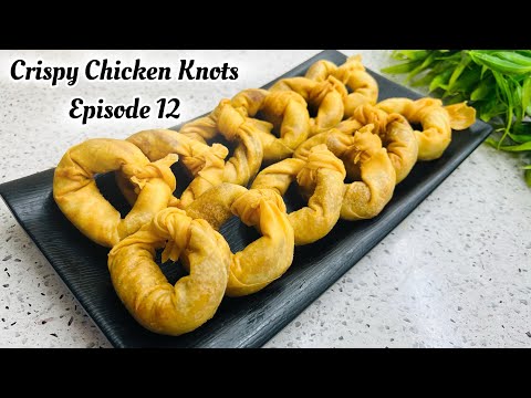 Crispy Chicken Knots | Quick Chicken Short Eats Recipe | Ramadan Series 🌙 2024
