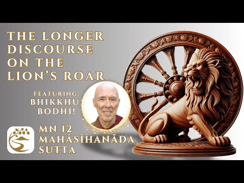 MN 12: Mahāsīhanāda Sutta - w/Bhikkhu Bodhi, 10 Powers & 4 Kinds of Intrepidity | 10-Minute Majjhima