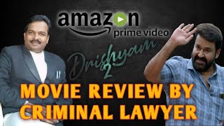 AMAZON PRIME VIDEO DRISHYAM 2 MOVIE REVIEW BY CRIMINAL LAWYER/JITHU JOSEPH'S CRIMINALITY/LAW POINT
