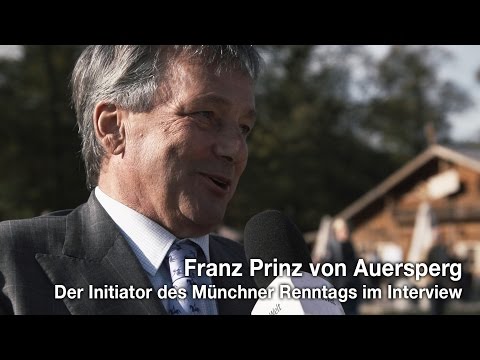 Franz Prinz von Auersperg - Der Initiator des Münchner Renntags im Interview