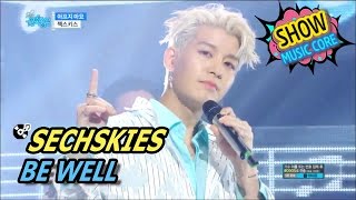 [HOT] SECHSKIES - BE WELL, 젝스키스 - 아프지 마요 Show Music core 20170520