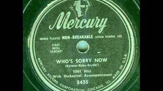 Tiny Hill and his Orchestra - Who's Sorry Now (original 78rpm)