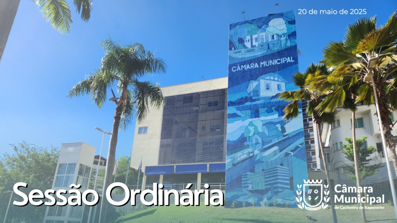 Sessão Ordinária - 20 de maio de 2025 AO VIVO