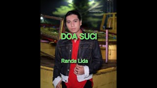 Download lagu Randa Lida - Doa Suci (Lirik) mp3