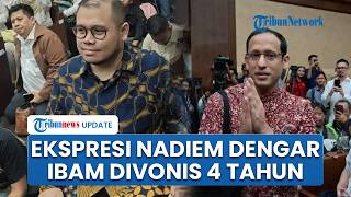 Reaksi Nadiem Makarim soal Ibam Divonis 4 Tahun Penjara Kasus Chromebook: Menyedihkan Harusnya Bebas