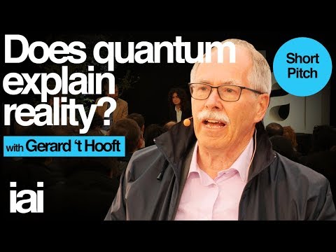 Gerard 't Hooft | Does Quantum Explain Reality?