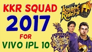 KKR Squad 2017 |  Kolkata Knight Riders Squad for Indian Premier League2017