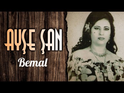 Ayşe Şan - Bemal