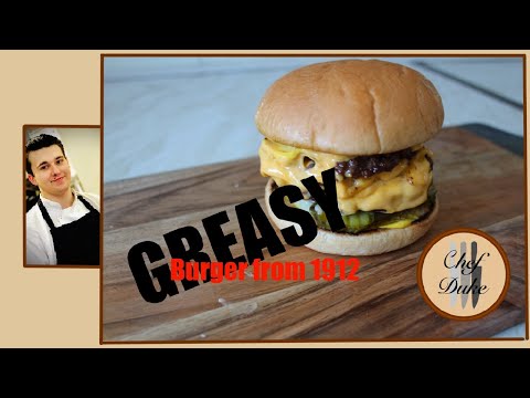 (1912) Greasy Vintage Burger Recipe | Chef Duke