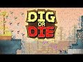 Let's Play: Dig or Die Part 6: The search for Gaz Rock Let's Play: Dig or Die Part 6: The search for Gaz Rock