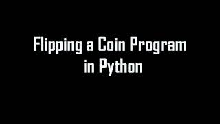 Flipping a Coin Program In Python