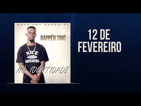 Rapper Tinó=12 de Fevereiro