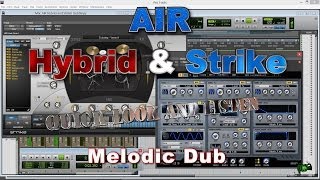 Video thumbnail for AIR Hybrid 3 & Strike 2 - Quick Look and Listen (Melodic Dub) by BenoniStudio